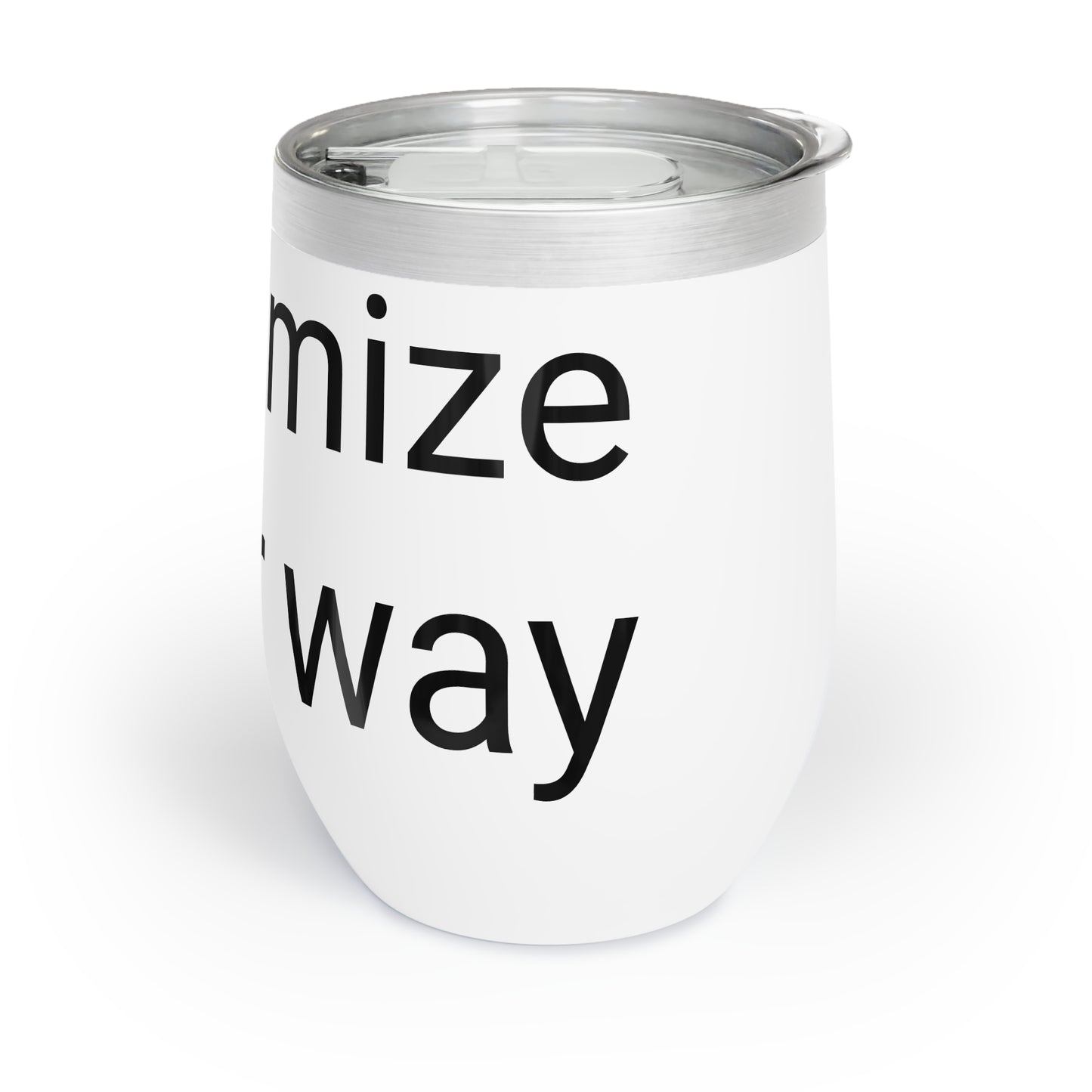 Customizable Chill Wine Tumbler | Perfect for Parties, Gifts, Outdoor Events, and Relaxing Evenings, Personalized Drinkware