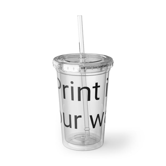 Trendy Acrylic Cup, Reusable Drink Tumbler, Motivational Travel Mug, Personalized Gift, Eco-Friendly Beverage Container